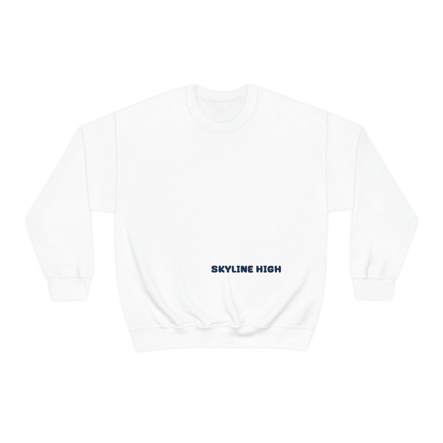 Skyline High School...The Standard Sweatshirt