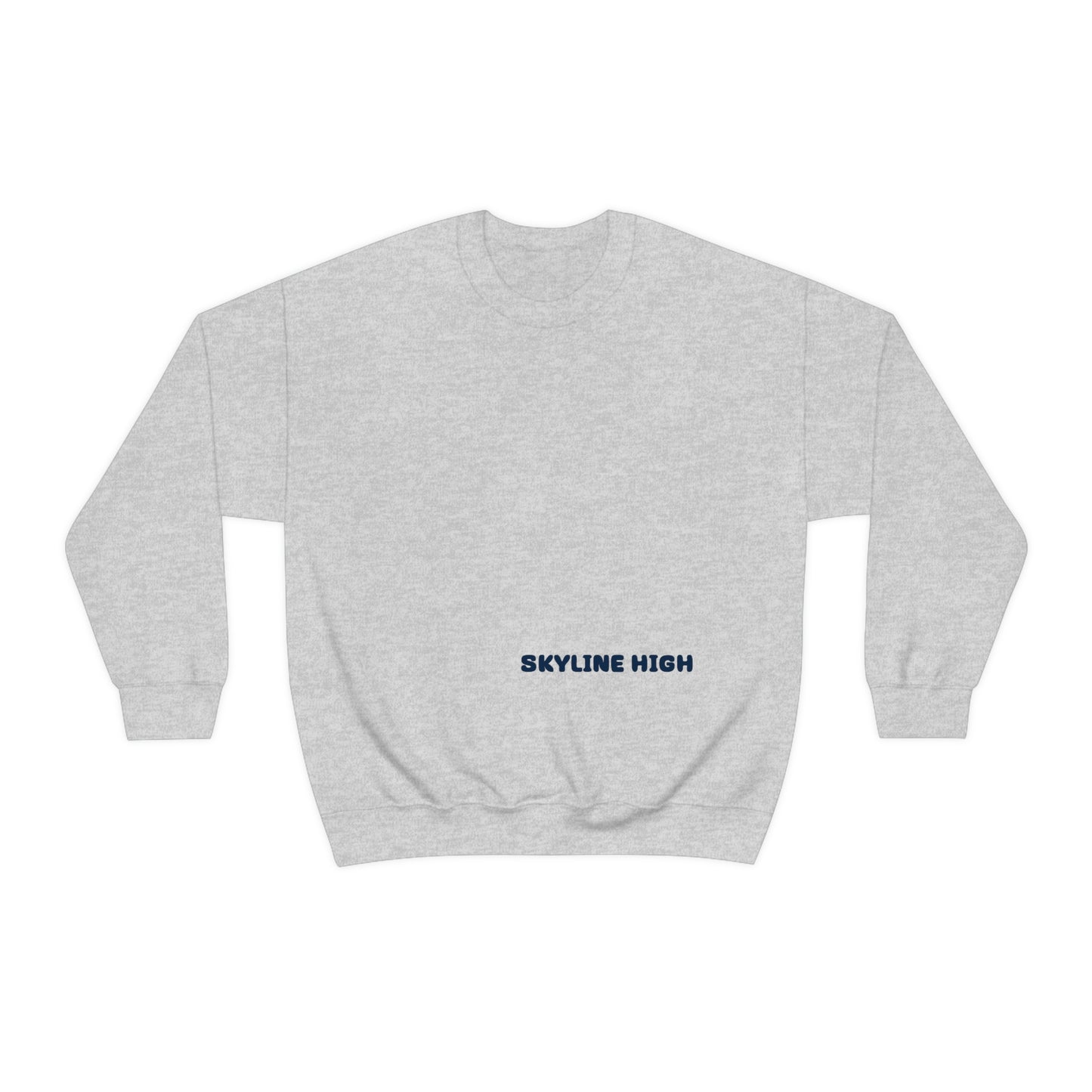 Skyline High School...The Standard Sweatshirt