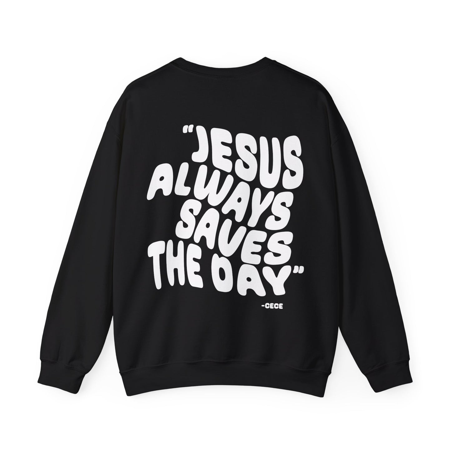 Jesus Always Save the Day-printed on back