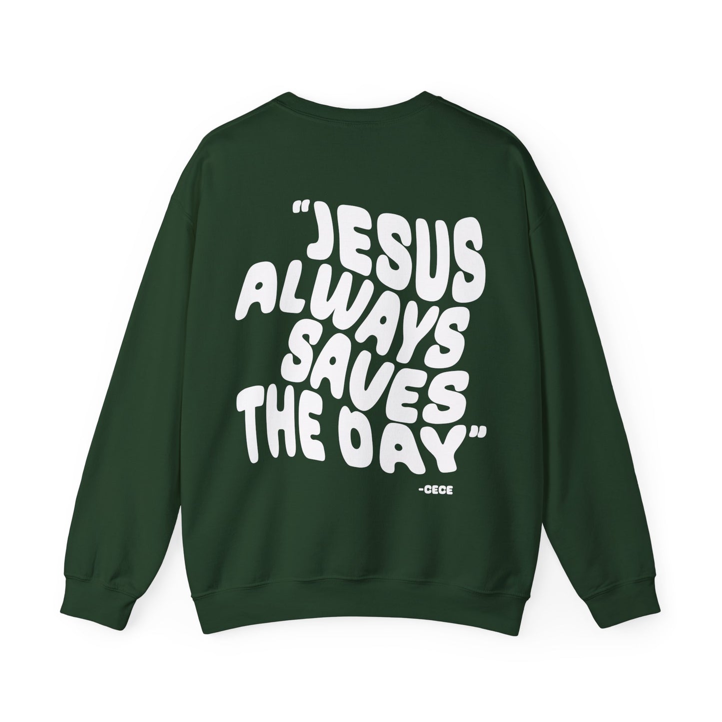 Jesus Always Save the Day-printed on back