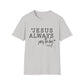 Jesus Saves Unisex Softstyle T-Shirt