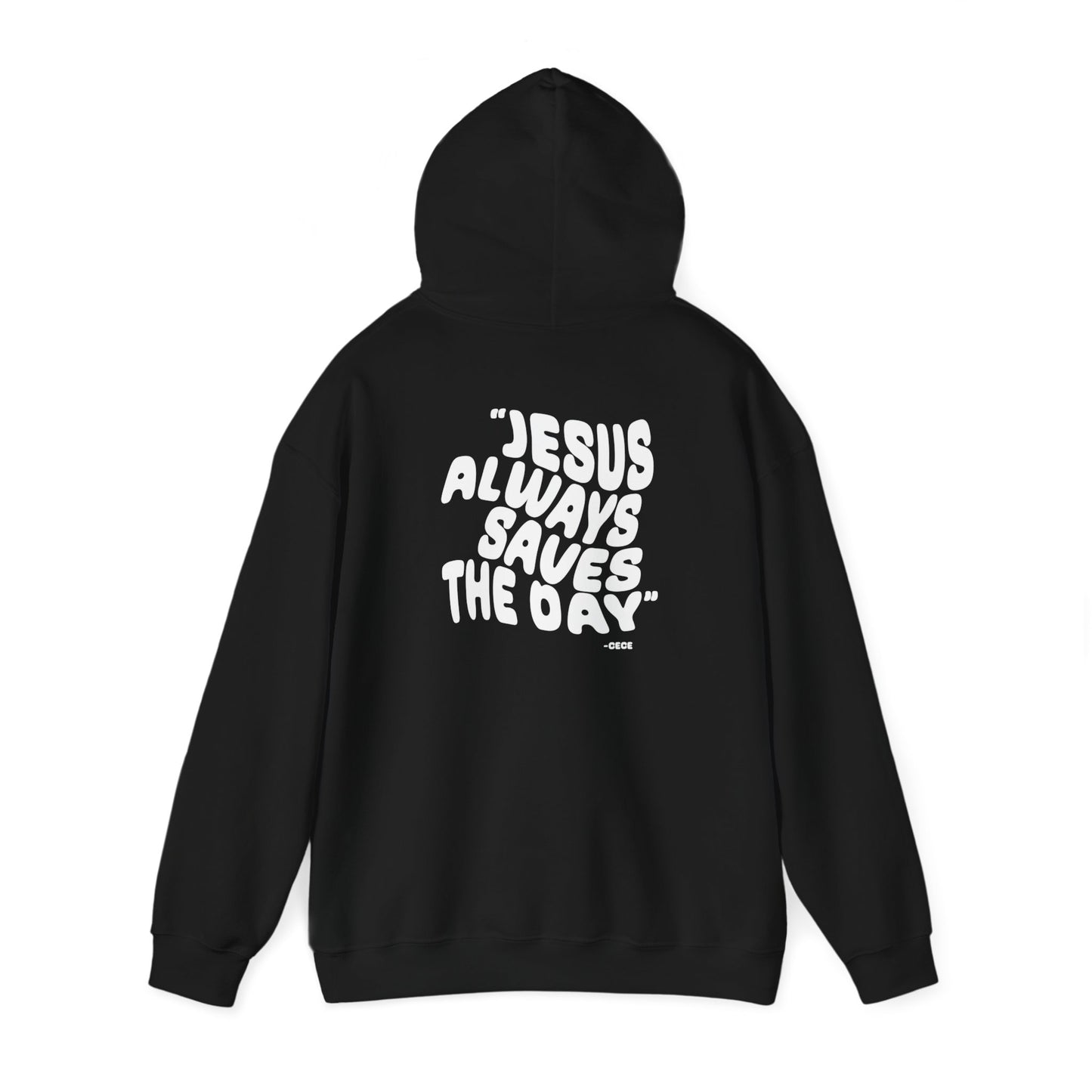 Jesus Always Save the Day-Hoodie printed on back