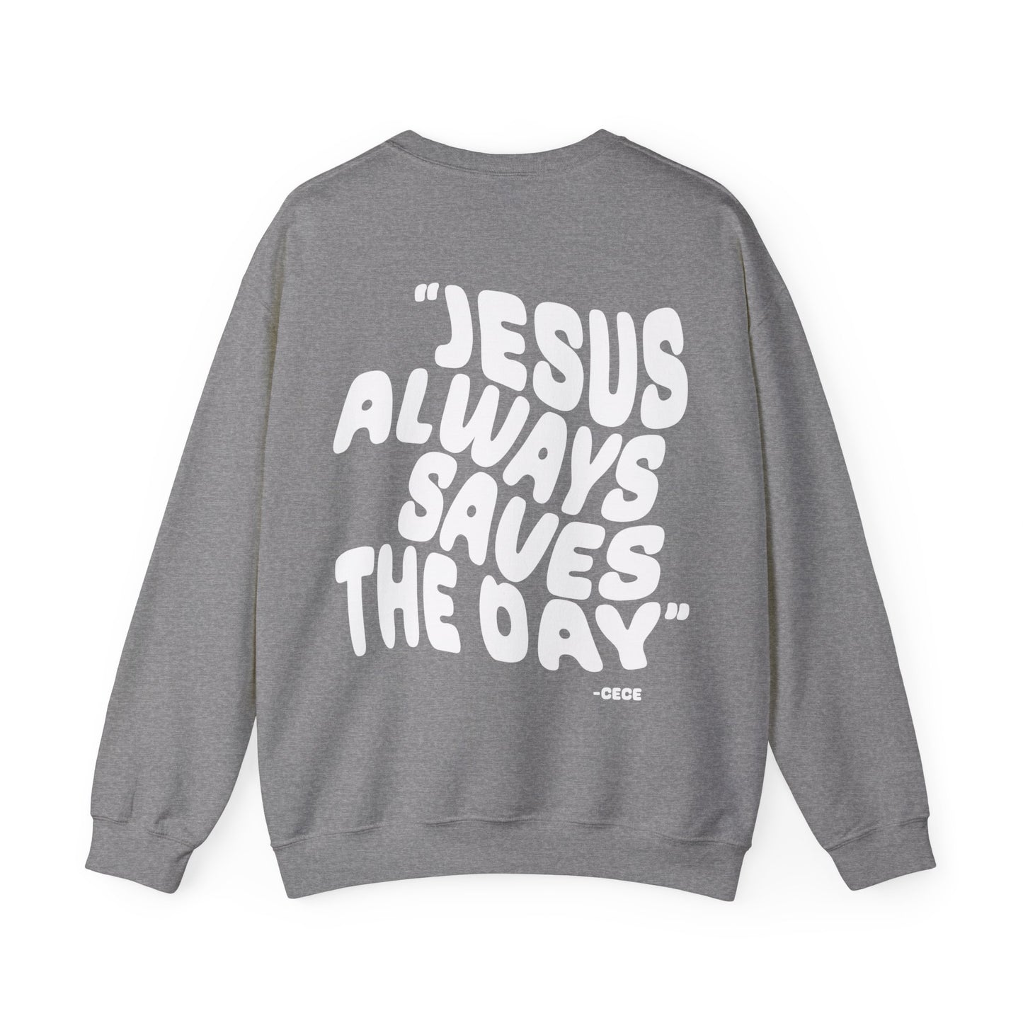 Jesus Always Save the Day-printed on back