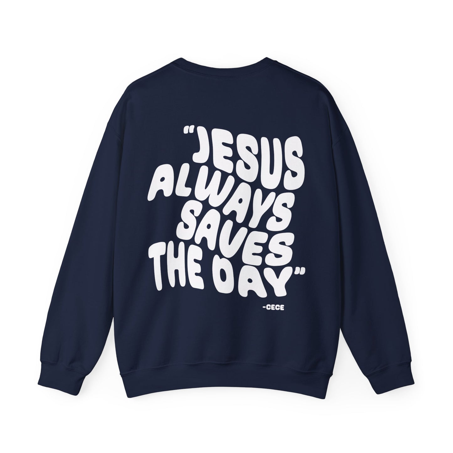 Jesus Always Save the Day-printed on back