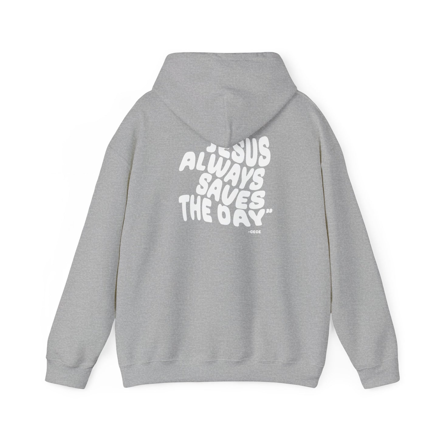 Jesus Always Save the Day-Hoodie printed on back