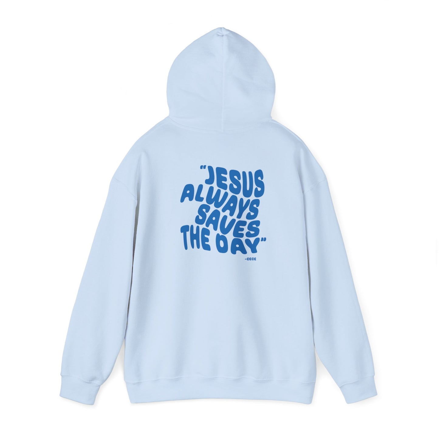 Jesus Always Save the Day-Hoodie printed on back