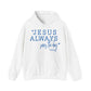 Jesus Always Saves the Day Hoodie