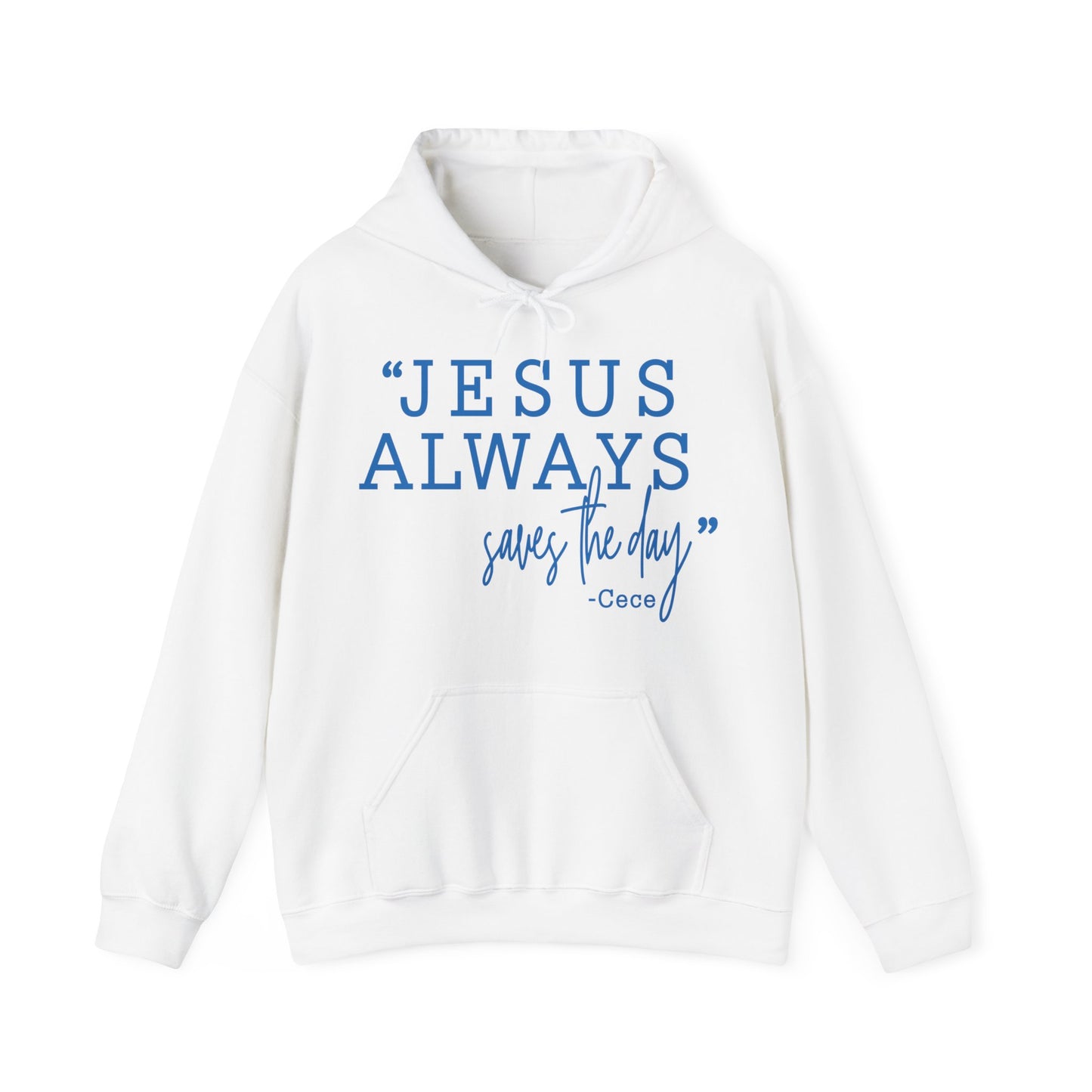 Jesus Always Saves the Day Hoodie