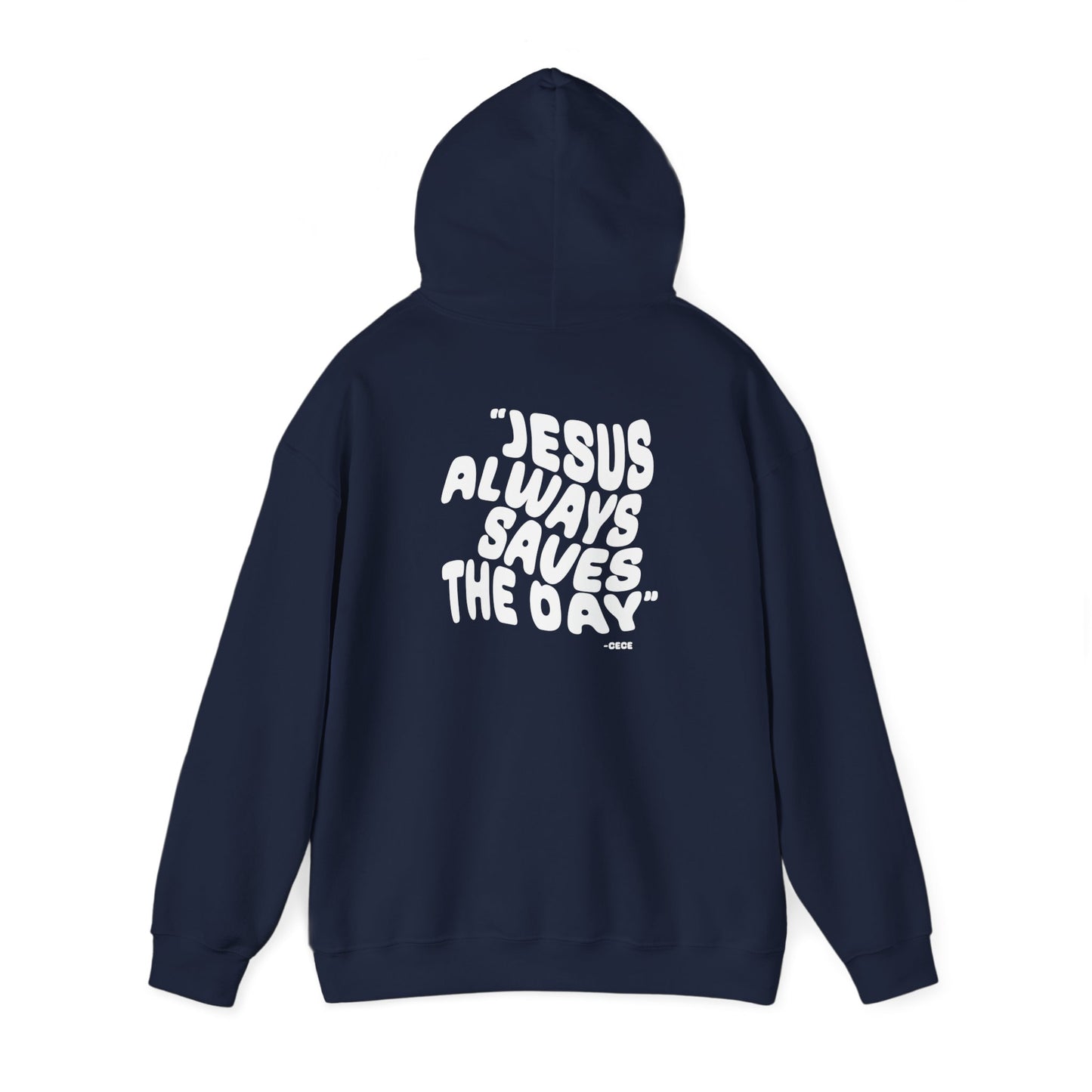 Jesus Always Save the Day-Hoodie printed on back