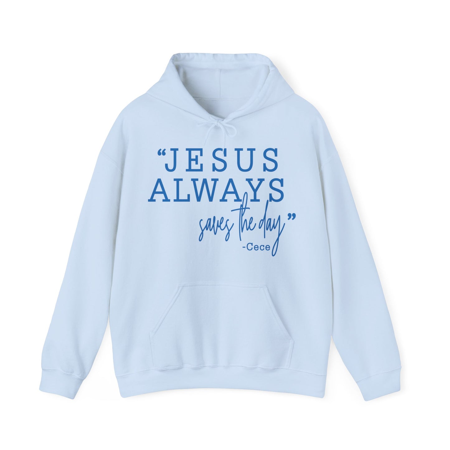 Jesus Always Saves the Day Hoodie