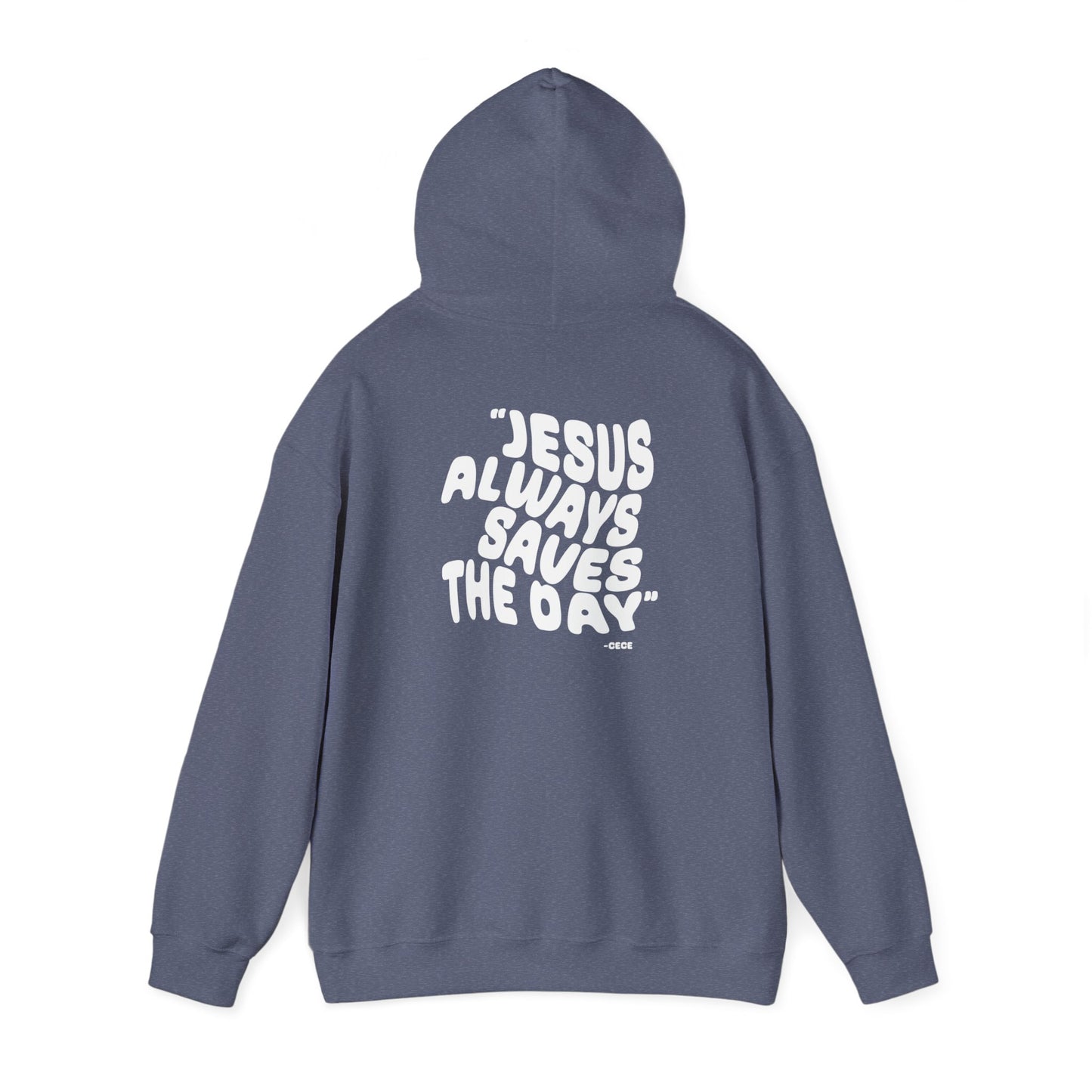 Jesus Always Save the Day-Hoodie printed on back