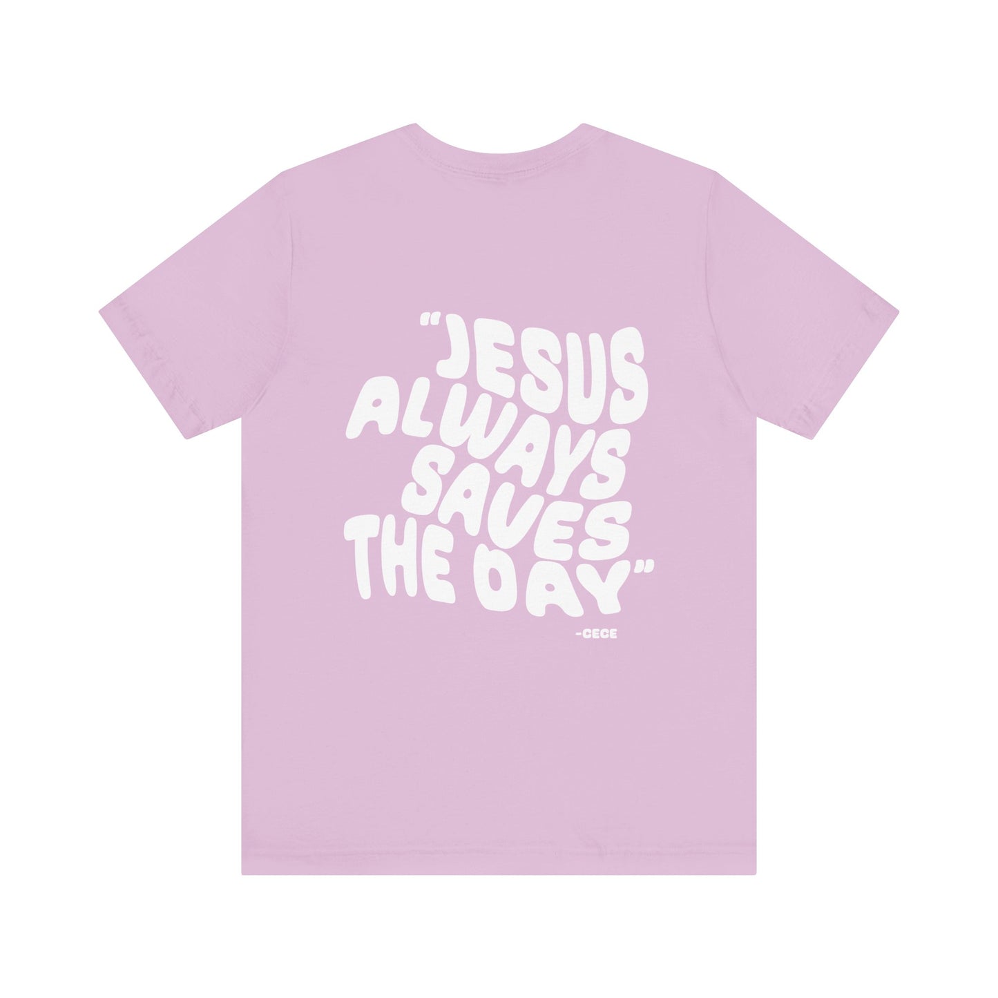 Jesus Saves the Day Short Sleeve Printed on Back