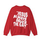 Jesus Always Save the Day-printed on back