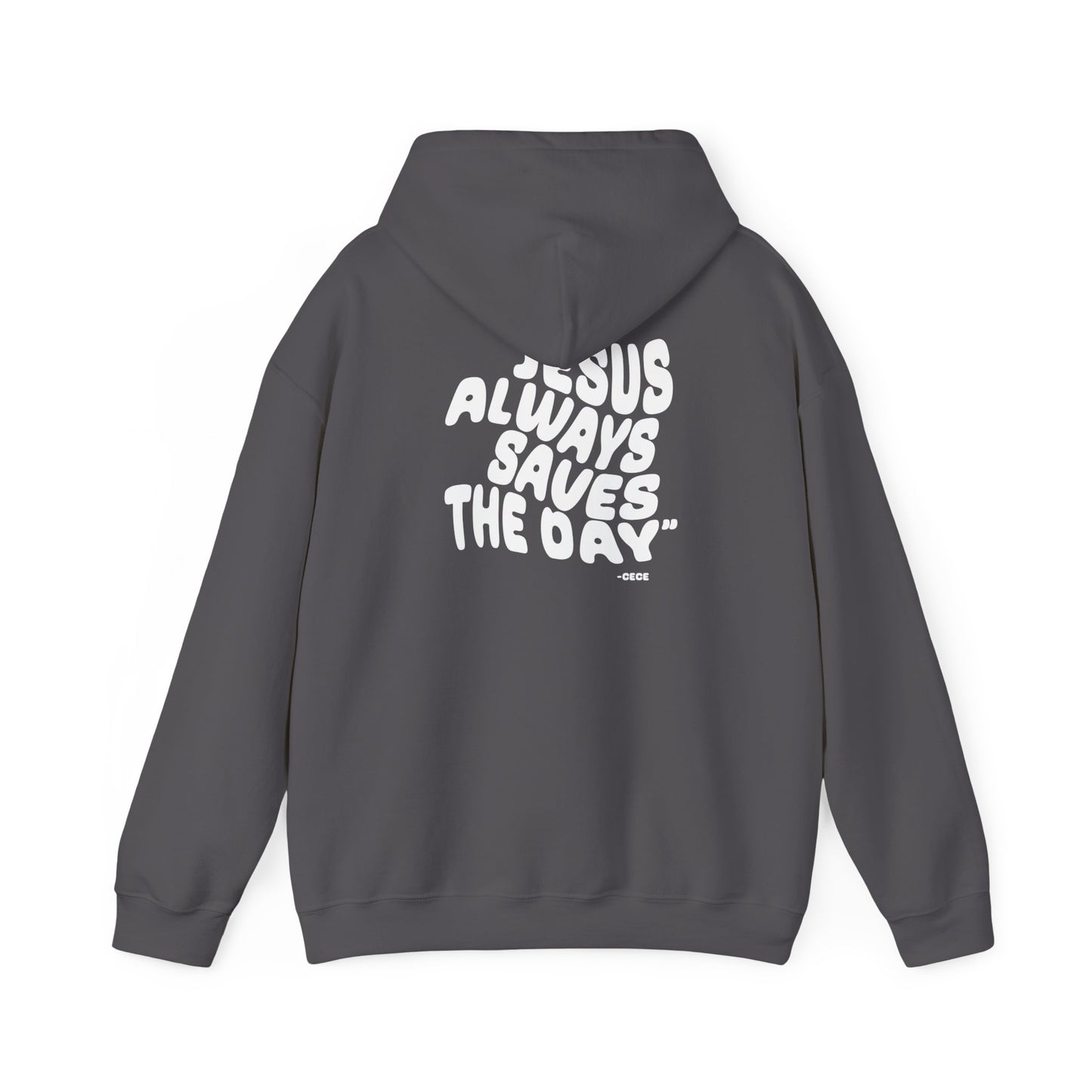 Jesus Always Save the Day-Hoodie printed on back