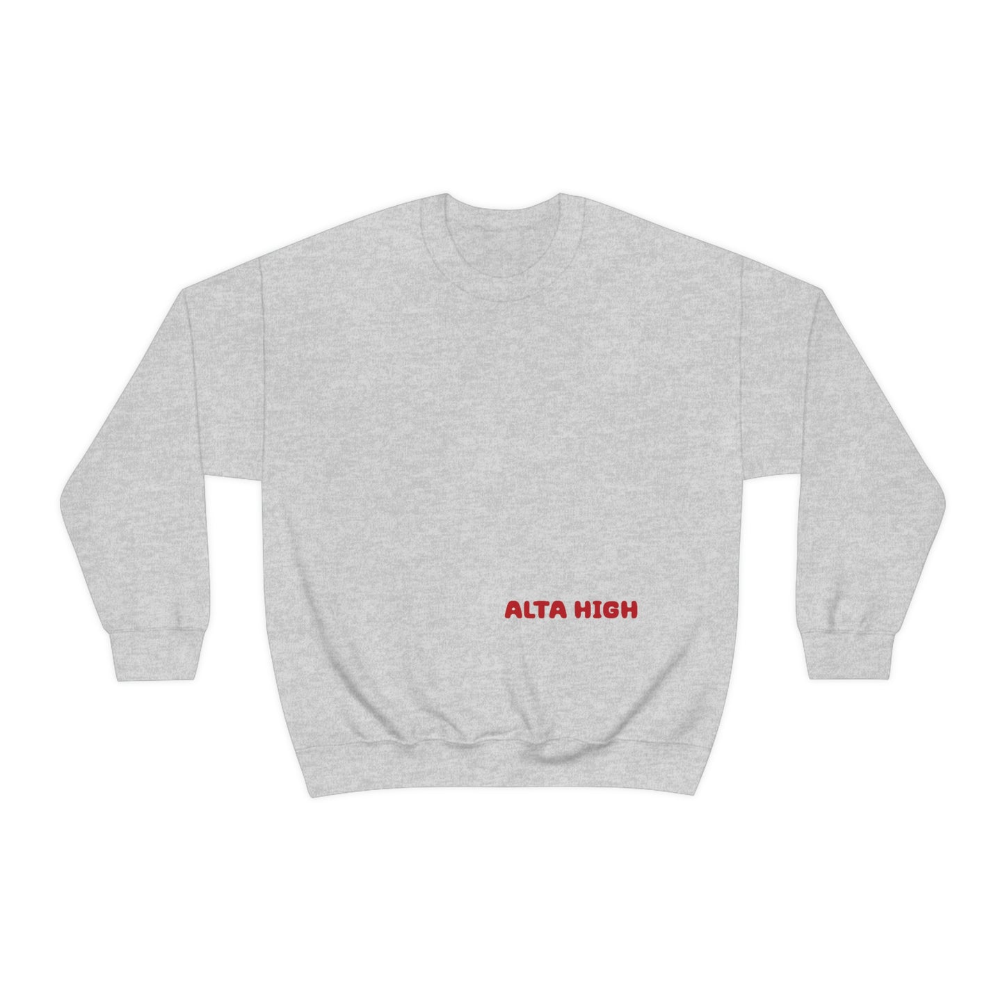 Alta High School...The Standard Sweatshirt
